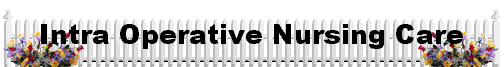  Intra Operative Nursing Care 